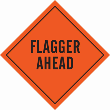 Flagger Ahead Sign, 36" H x 36" W, Vinyl