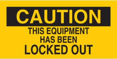 CAUTION This Equipment Has Been Locked Out Sign, 2.25" H x 4.5" W x 0.004" D, Vinyl