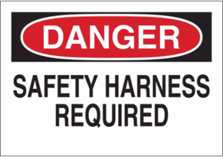 DANGER Safety Harness Required Sign, 10" H x 14" W x 0.1" D, Fiberglass