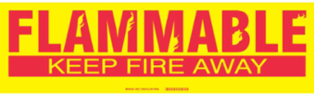 FLAMMABLE KEEP FIRE AWAY Label, Red on Yellow, 7" H x 24" W x 0.006" D