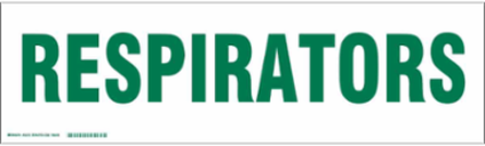 RESPIRATORS Label, Green on White, 7" H x 24" W x 0.006" D
