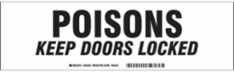 POISONS KEEP DOORS LOCKED Label, Black on White, 3.5" H x 12" W x 0.006" D