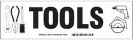TOOLS Label, Black on White, 3.5" H x 12" W x 0.006" D