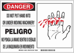 DANGER Do Not Put Hand Into Or Under Moving Machine Sign, 7 Inch x 10 Inch, Polyester