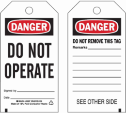 Tags: DANGER: DO NOT OPERATE Signed BY: DATE:, Pack of 25 Tags