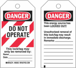 Lockout Tags:Polyester, DANGER: DO NOT OPERATE. THIS LOCK/TAG MAY ONLY BE REMOVED BY: NAME_____. DATE_____.…