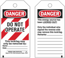 Lockout Tags: DANGER: DO NOT OPERATE This lock/tag may only be removed by:, DANGER this energy source has been LOCKED OUT
