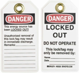 Lockout Tags: DANGER: LOCKED OUT. DO NOT OPERATE. This lock/tag may only be removed by: Name: Date: