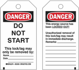 Lockout Tags: DANGER: DO NOT START This lock/tag may only be removed by: Name__Date__, Outdoor Use, Self-Laminating