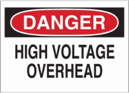 DANGER High Voltage Overhead Sign, 14" H x 20" W x 0.1" D, Fiberglass