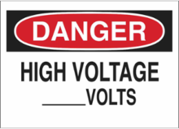 DANGER High Voltage _____Volts Sign, 10" H x 14" W x 0.1" D, Fiberglass