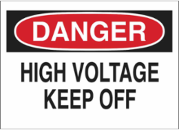 DANGER High Voltage Keep Off Sign, 10" H x 14" W x 0.1" D, Fiberglass