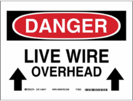 DANGER Live Wire Overhead Sign, 10" H x 14" W x 0.1" D, Fiberglass