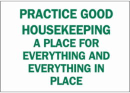 Practice Good Housekeeping A Place For Everything And Everything In Place Sign, 10" H x 14" W x 0.1" D, Fiberglass