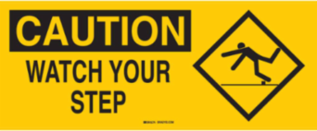 CAUTION Watch Your Step Sign, 7" H x 17" W x 0.1" D, Fiberglass