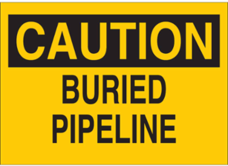 Caution Buried Pipeline Sign, 10 Inch H x 14 Inch W x 0.1 Inch D, Fiberglass, Outdoor Use