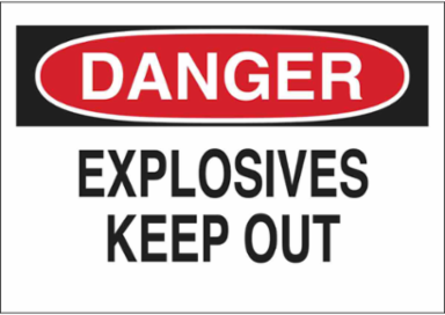 DANGER Explosives Keep Out Sign, 10" H x 14" W x 0.1" D, Fiberglass