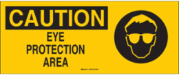 CAUTION Eye Protection Area Sign, 7 Inch H x 17 Inch W, Fiberglass, Outdoor Use