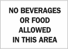 No Beverages Or Food Allowed In This Area Sign, 10" H x 14" W x 0.1" D, Fiberglass