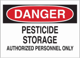 DANGER Pesticide Storage Authorized Personnel Only Sign, 10" H x 14" W x 0.1" D, Fiberglass