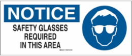 NOTICE Safety Glasses Required In This Area Sign, 7" H x 17" W x 0.1" D, Fiberglass