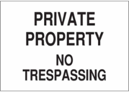 PRIVATE PROPERTY No Trespassing Sign, 10" H x 14" W x 0.1" D, Fiberglass
