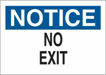 NOTICE No Exit Sign, 7" H x 10" W x 0.1" D