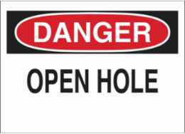DANGER Open Hole Sign, 7" H x 10" W x 0.1" D, Fiberglass