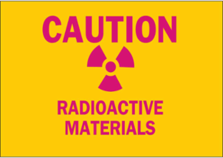 CAUTION Radioactive Materials Sign, 7" H x 10" W x 0.1" D, Fiberglass