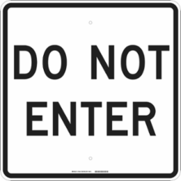 Do Not Enter Sign, 24" H x 24" W x 0.1" D, Fiberglass