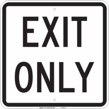 Exit Only Sign, 18" H x 18" W x 0.1" D, Black on White