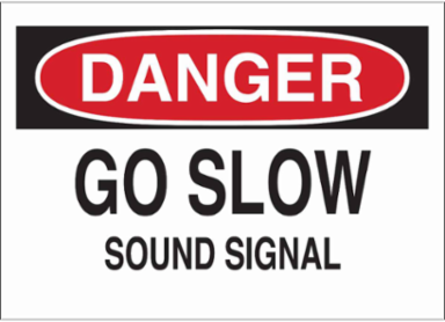DANGER Go Slow Sound Al Sign, 14" H x 20" W x 0.1" D, Fiberglass