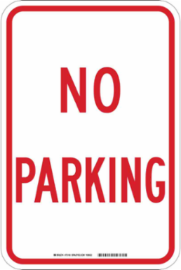 No Parking Sign, 18" H x 12" W x 0.1" D, Fiberglass