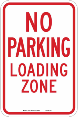 NO PARKING Loading Zone Sign, 18" H x 12" W x 0.1" D, Fiberglass