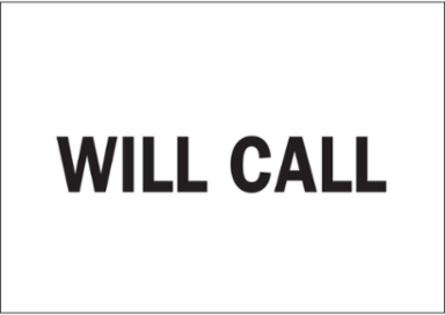 Will Call Sign, 14" H x 20" W x 0.1" D, Fiberglass