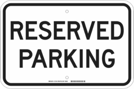 Reserved Parking Sign, 12" H x 18" W x 0.1" D, Fiberglass