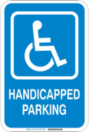 Handicapped Parking Sign, 18" H x 12" W x 0.1" D, Fiberglass