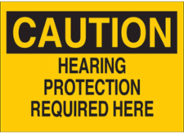 CAUTION Hearing Protection Required Sign, 7 Inch H x 10 Inch W, Fiberglass, Outdoor Use