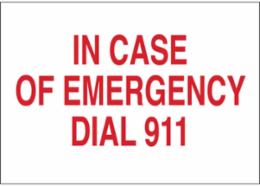 In Case Of Emergency Dial 911 Sign, 7" H x 10" W x 0.1" D, Fiberglass
