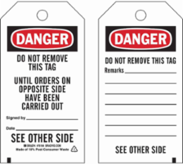 Tags: DANGER: DO NOT REMOVE THIS TAG UNTIL ORDERS ON THE OPPOSITE SIDE HAVE BEEN CARRIED OUT SignE…