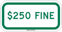 $250 Fine Sign, 6 Inch H x 12 Inch W, Reflective Aluminum, Durable Weather Resistant