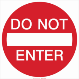 Do Not Enter Sign, 24" H x 24" W x .035" D