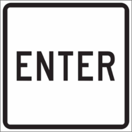 Enter Sign, 18" H x 18" W x 0.090" D, Aluminum