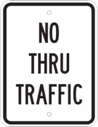 No Thru Traffic Sign, 24" H x 18" W x 0.090" D, Aluminum, Two Hanging Holes