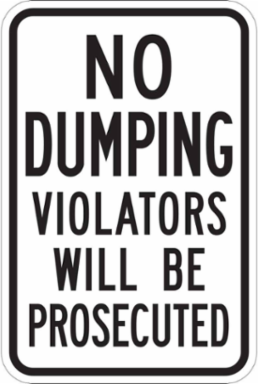 No Dumping Violators Will Be Prosecuted Sign, 18" H x 12" W x .035" D, Aluminum