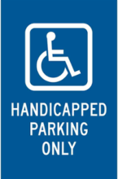 Handicapped Parking Only Sign, 18" H x 12" W x .035" D, Aluminum