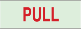 BradyGlo Pull Sign, 2.5 Inch H x 7 Inch W, Glow-in-the-Dark Polyester