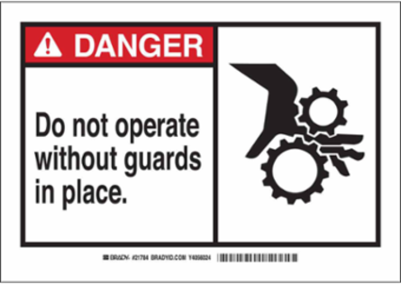 DANGER Do Not Operate Without Guards In Place. Sign, 7" H x 10" W x 0.006" D, Polyester