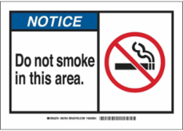 NOTICE Do Not Smoke In This Area. Sign, 3.5" H x 5" W x 0.006" D, Polyester
