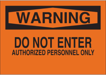 WARNING Do Not Enter Authorized Personnel Only Sign, 10" H x 14" W x 0.006" D, Polyester